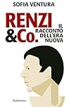 Renzi & Co. by Sofia Ventura