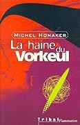 La Haine du Vorkeul