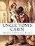 Uncle Tom's Cabin by Harriet Beecher Stowe