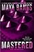 Mastered (The Enforcers, #1)
