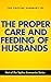 The Topline Summary of: The Proper Care and Feeding of Your Husband (Topline Summaries)