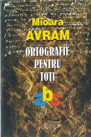 Ortografie pentru toți: 30 de dificultăți (Paperback)