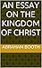 An Essay on the Kingdom of Christ by Abraham Booth