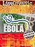 Live Organic: Ebola BioWeap...