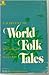A Harvest of World Folk Tales by Milton Rugoff