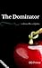 The Dominator