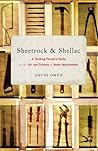 Sheetrock & Shellac: A Thinking Person's Guide to the Art and Science of Home Improvement