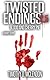 TWISTED ENDINGS 2.5: BLOOD AND CHERRY PIE