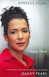 A Mighty Heart: T...