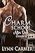 Charm School After Dark by Lynn Garcia Carmer