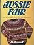 Aussie Fair: Simple Fair Isle Knitting with Australia Motifs by Liz Gemmell (1984-08-02)