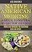 Native American Medicine: A...
