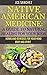 Native American Medicine: A Guide To Natural Healing For Your Body: Natural