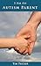 I Am An Autism Parent