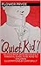 Quiet Kid: A Little Book With BIG Issues. A Parental Guide to be Read to Children.Written by Flower Pryce Illustrations by Saira Bally