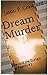 Dream Murder