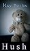 Hush