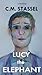 Lucy the Elephant by C.M. Stassel