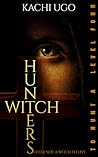 Witch Hunters: To Hunt A Level Four