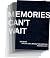 Memories Can't Wait: Conver...
