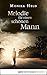 Melodie für einen schönen Mann by Monika Held