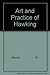 The Art and Practice of Hawking