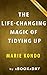 The Life-Changing Magic of ...