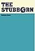 The Stubborn by Bediako Asare