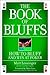 The Book of Bluffs: How to ...