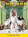 Nirvana 13: L'uomo più furbo