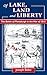Of Lake, Land and Liberty: The Battle of Plattsburgh in the War of 1812