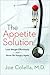The Appetite Solution: Lose...