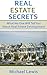 Real Estate Secrets: What N...