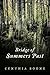 Bridge of Summers Past by Cynthia Boone