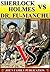 Sherlock Holmes VS Dr. Fu-Manchu(12 works: The Adventures of Sherlock Holmes, The Return of Sherlock Holmes, The Insidious Dr. Fu-Manchu, and more)