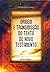 Origem e Transmissão do Texto do Novo Testamento