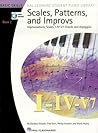 Scales, Patterns and Improvs - Book 2: Improvisations, Scales, I-IV-V7 Chords and Arpeggios (Basic Skills Hal Leonard Student Piano Library)