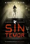 Sin temor by Kami Garcia