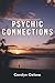 Psychic Connections