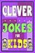 Clever Jokes For Kids by Mike Ferris