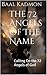 The 72 Angels Of The Name: Calling On the 72 Angels of God (Sacred Names Book 2)