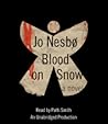 Blood on Snow by Jo Nesbø