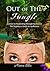 Out of The Jungle: Journey ...