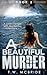 A Beautiful Murder: A Love Triangle With Murderous Intentions (Book 2) (Suspense Thriller - Murder Mystery - Erotic Romance - Mystery Books)