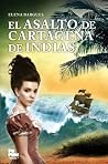 El asalto de Cartagena de indias (Spanish Edition) El asalto de Cartagena de indias (Spanish Edition)
