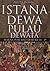 Istana Dewa Pulau Dewata: Makna Puri Bali Abad Ke 14 -19