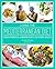 Living the Mediterranean Diet: Proven Principles and Modern Recipes for Staying Healthy