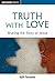 Truth with Love - Discovery Series: Sharing the Story of Jesus