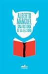 Una historia de la lectura by Alberto Manguel