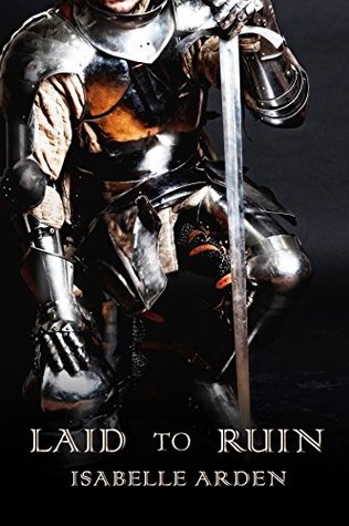 Laid to Ruin (Lancelot's Fall, #1)